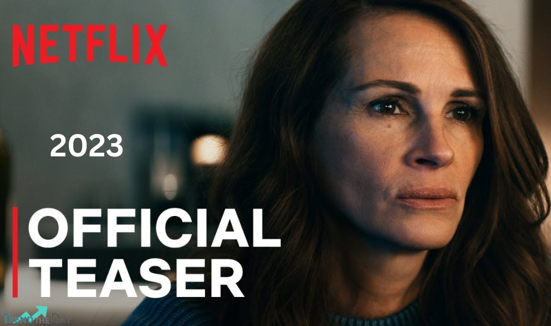 Netflix unveils the trailer for 'Leave the World Behind', a disturbing disaster movie featuring Julia Roberts and Ethan Hawke