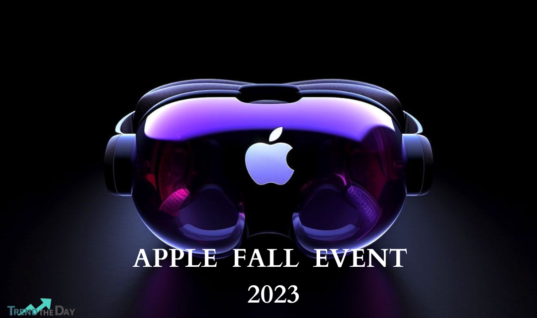 Apple Fall Event 2023: Unveiling the Future of Tech Wonderlust - New Gadgets and Exciting Announcements which will Amaze You